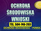 Ochrona środowiska – tel. 504-746-203.Przygotowanie wniosku o dofinansowanie