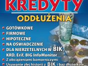 KREDYTY POŻYCZKI BEZ BIK !!!