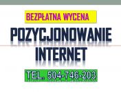 Cennik pozycjonowanie strony, tel. 504-746-203. Usługi pozycjonowania