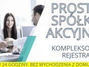 Chcesz założyć firmę? Zdecyduj się na prostą spółkę akcyjną! Już od 950 zł!