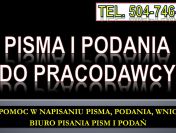 Napisanie pisma do pracodawcy, tel. 504-746-203, cena, do zakładu pracy, pomoc